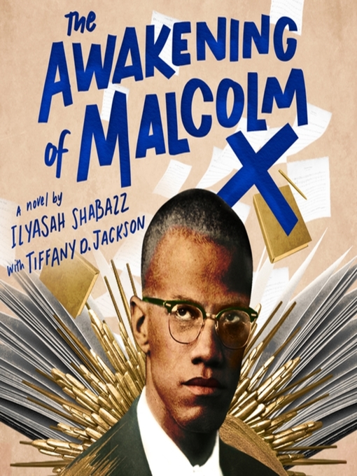 Title details for The Awakening of Malcolm X by Ilyasah Shabazz - Available